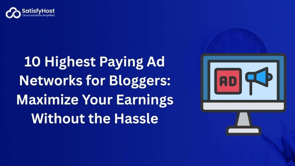Highest Paying Ad Networks for Bloggers